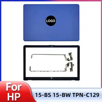 Новый чехол для ноутбука HP 15-BS 15T-BS 15-BW 15Z-BW 250 G6 255 G6 TPN-C129 ЖК-Задняя крышка Передняя рамка Петли Синий