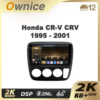 Ownice K6 + 2K для Honda CR-V CRV 1995-2001 Автомобильный Радио Мультимедийный Видеоплеер Навигация Стерео GPS Android12 Без 2din 2 Din DVD