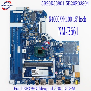 Для LENOVO Ideapad 330-15IGM N4000/N4100 15' Дюймовая Материнская плата Ноутбука NM-B661 5B20R33801 5B20R33804 Материнская плата ноутбука DDR4