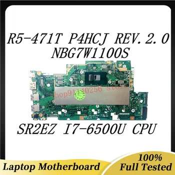 Материнская плата ноутбука P4HCJ REV.2.0 Для Acer Aspire R5-471 R5-471T с процессором SR2EZ I7-6500U NBG7W1100S 100% Полностью протестирована, работает хорошо