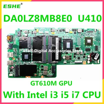 DA0LZ8MB8E0 Материнская Плата для ноутбука Lenovo Ideapad U410 Материнская Плата С процессором i3 i5 i7 GT610M 1G GPU DDR3 протестирована хорошо бесплатная доставка