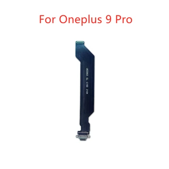 для Oneplus 9 Pro USB Порт Для Зарядки Разъем Док-станции Гибкий Кабель Запасные Части Для Сборки экрана телефона запасные части