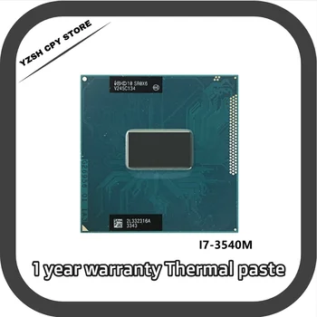 Intel Core i7-3540M i7 3540M SR0X6 с частотой 3,0 ГГц Используется для двухъядерного Четырехпоточного процессора ноутбука 4M 35W Socket G2 / rPGA988B