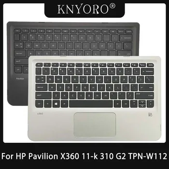 Клавиатура для ноутбука с подставкой для рук HP Pavilion X360 11-k 310 G2 TPN-W112 8095433-001 Сменный Верхний Чехол Верхняя Крышка Клавиатура США